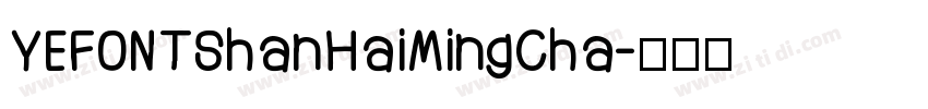 YEFONTShanHaiMingCha字体转换