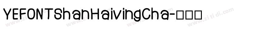 YEFONTShanHaivingCha字体转换