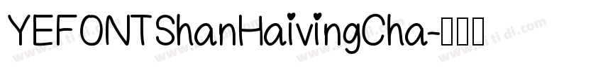 YEFONTShanHaivingCha字体转换