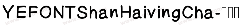YEFONTShanHaivingCha字体转换