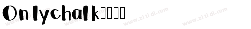 Onlychalk字体转换