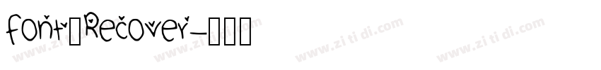 font_Recover字体转换