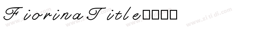 FiorinaTitle字体转换