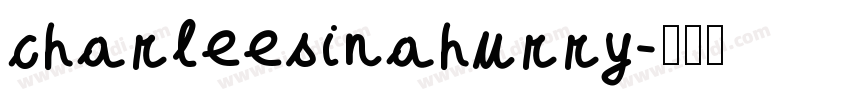 charleesinahurry字体转换