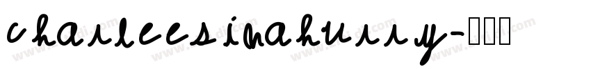 charleesinahurry字体转换