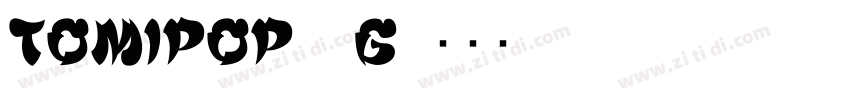 Tomipop__G字体转换