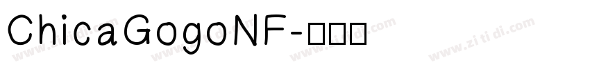 ChicaGogoNF字体转换