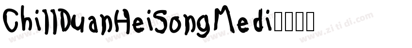 ChillDuanHeiSongMedi字体转换