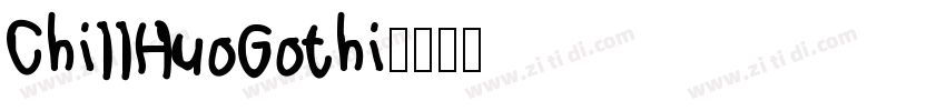 ChillHuoGothi字体转换