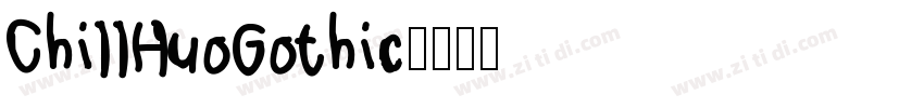ChillHuoGothic字体转换