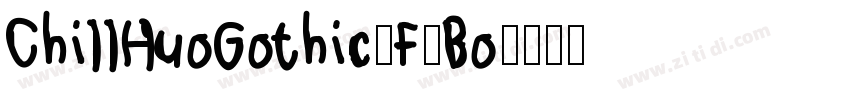 ChillHuoGothic_F_Bo字体转换