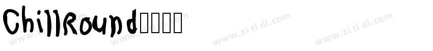ChillRound字体转换