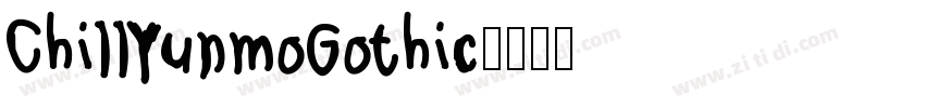ChillYunmoGothic字体转换