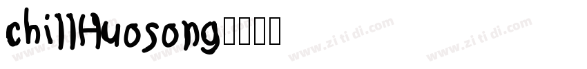 chillHuosong字体转换