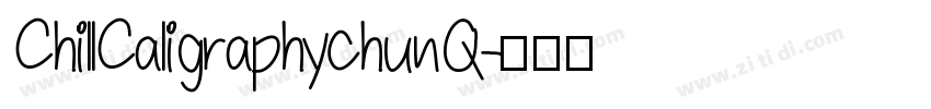 ChillCaligraphychunQ字体转换