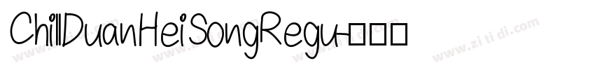 ChillDuanHeiSongRegu字体转换