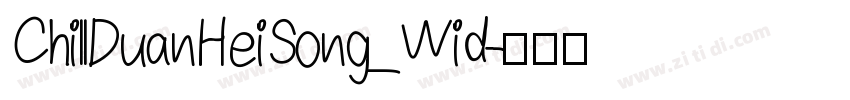 ChillDuanHeiSong_Wid字体转换