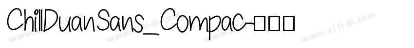 ChillDuanSans_Compac字体转换