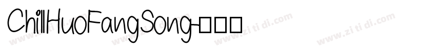ChillHuoFangSong字体转换