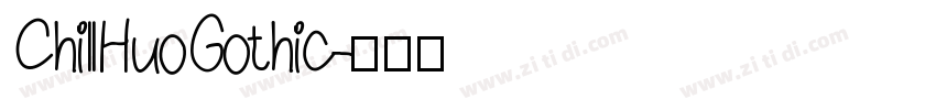 ChillHuoGothic字体转换