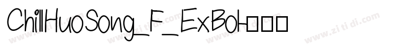 ChillHuoSong_F_ExBol字体转换