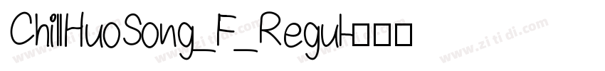 ChillHuoSong_F_Regul字体转换