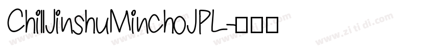 ChillJinshuMinchoJPL字体转换