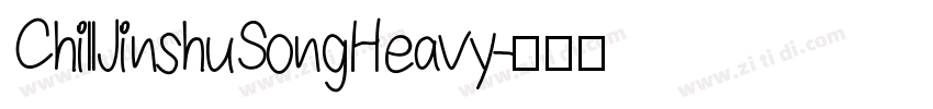 ChillJinshuSongHeavy字体转换