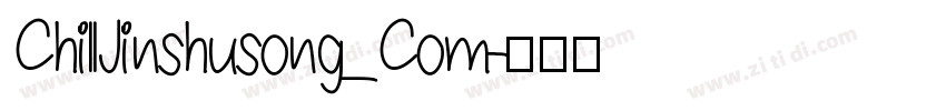 ChillJinshusong_Com字体转换