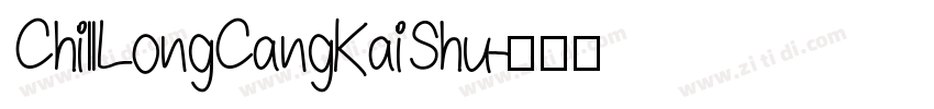 ChillLongCangKaiShu字体转换