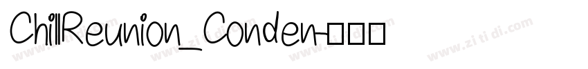 ChillReunion_Conden字体转换