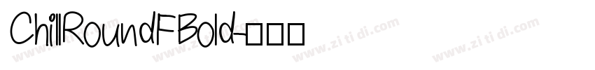 ChillRoundFBold字体转换