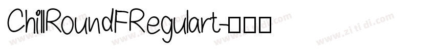 ChillRoundFRegulart字体转换