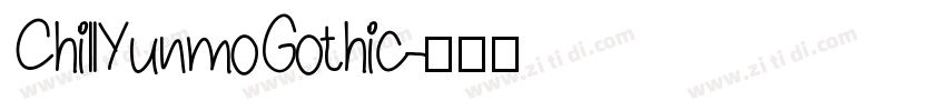 ChillYunmoGothic字体转换