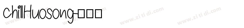 chillHuosong字体转换