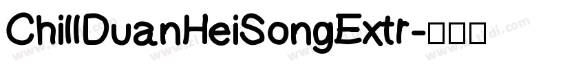 ChillDuanHeiSongExtr字体转换