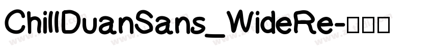 ChillDuanSans_WideRe字体转换