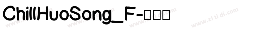 ChillHuoSong_F字体转换