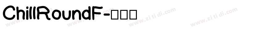 ChillRoundF字体转换