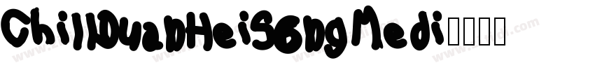 ChillDuanHeiSongMedi字体转换