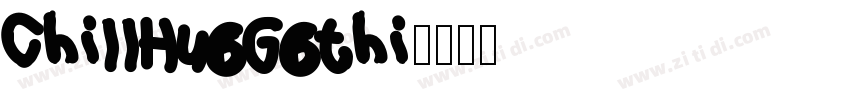 ChillHuoGothi字体转换