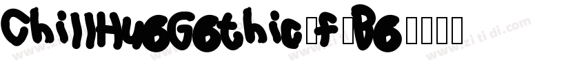 ChillHuoGothic_F_Bo字体转换
