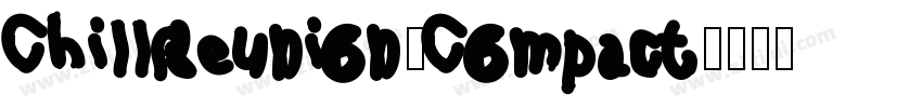 ChillReunion_Compact字体转换