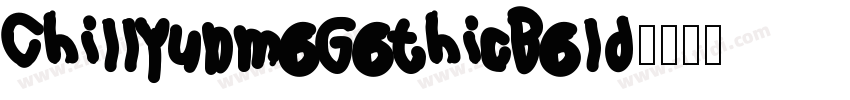 ChillYunmoGothicBold字体转换