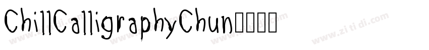 ChillCalligraphyChun字体转换