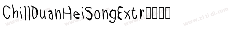 ChillDuanHeiSongExtr字体转换