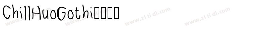 ChillHuoGothi字体转换