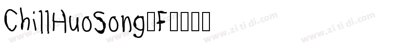 ChillHuoSong_F字体转换