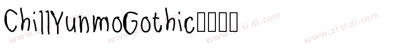 ChillYunmoGothic字体转换