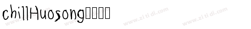 chillHuosong字体转换